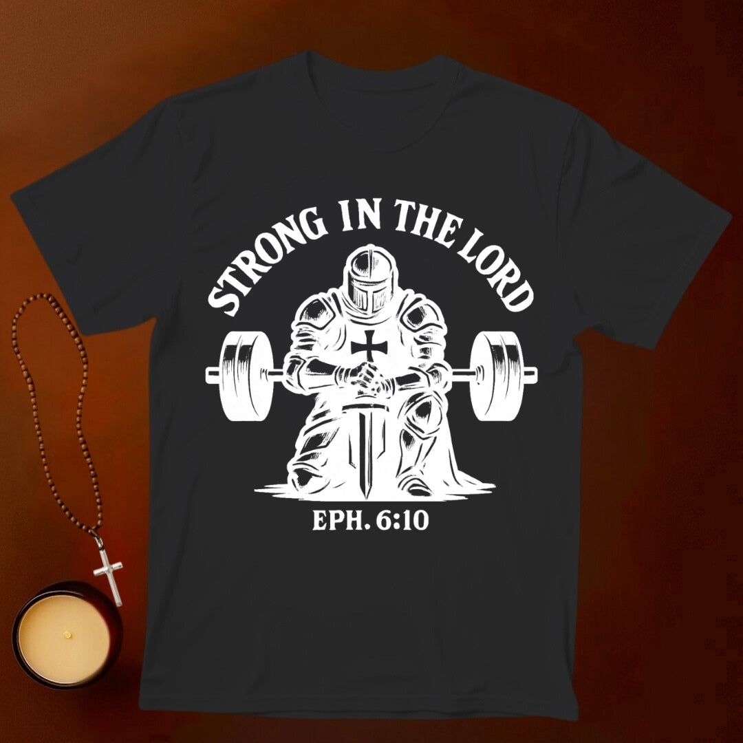 Strong in The Lord T-shirt