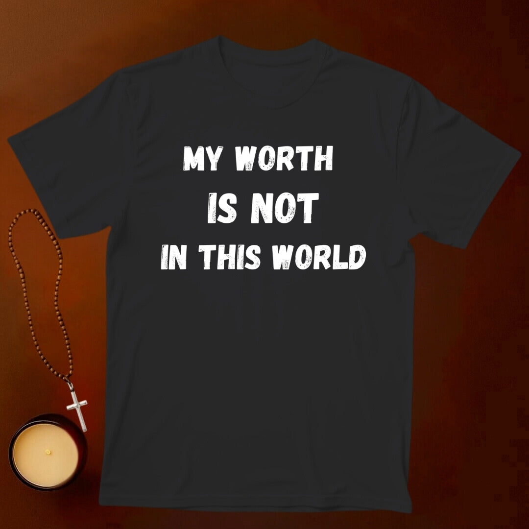 My Worth T-shirt