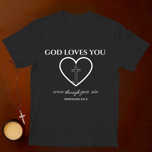 God Loves You T-shirt