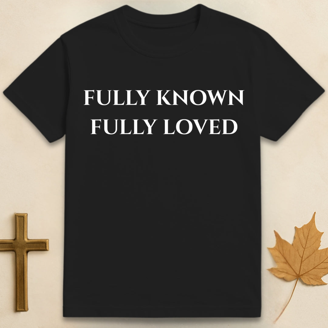 Fully Loved T-shirt