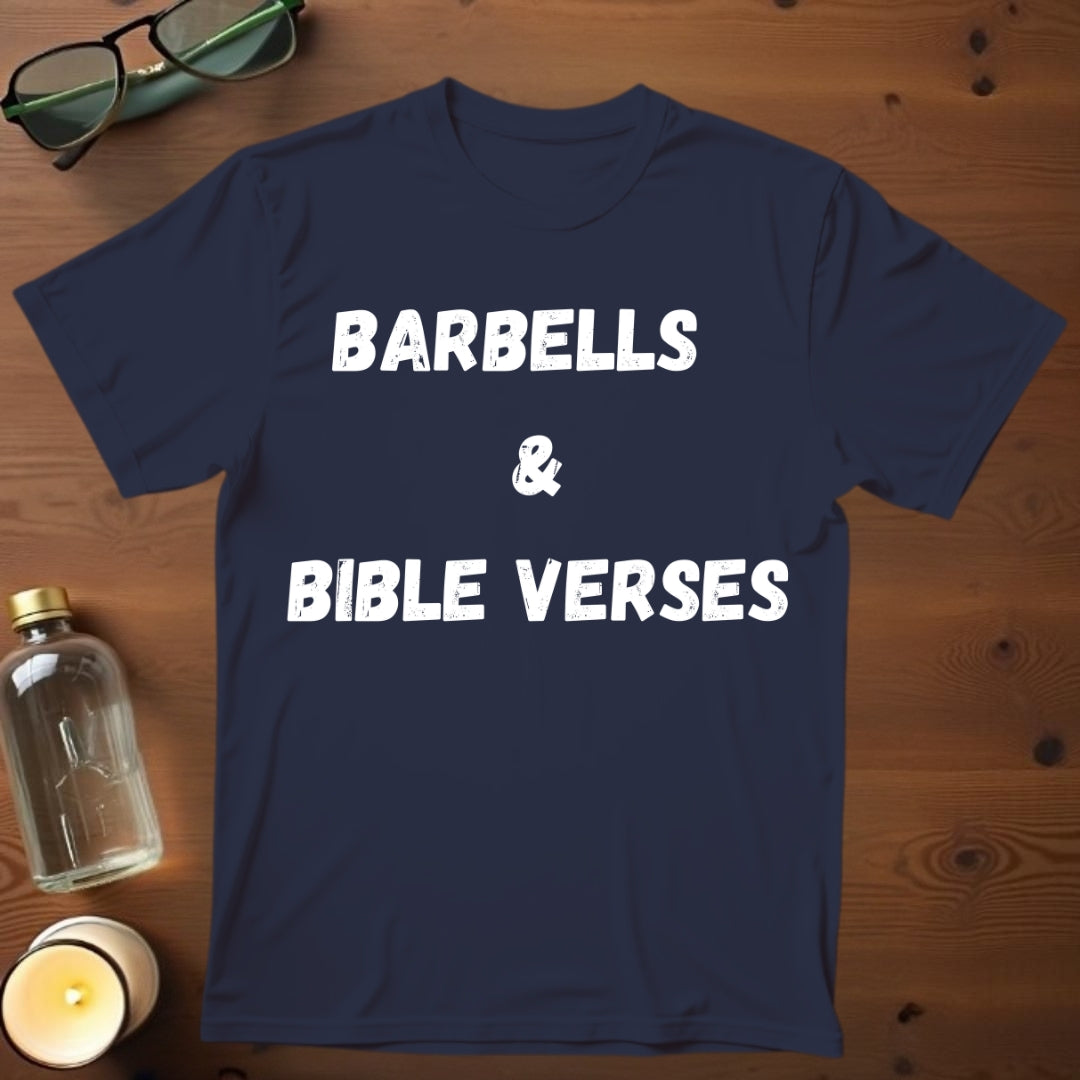 Barbells and Bible Verses T-shirt