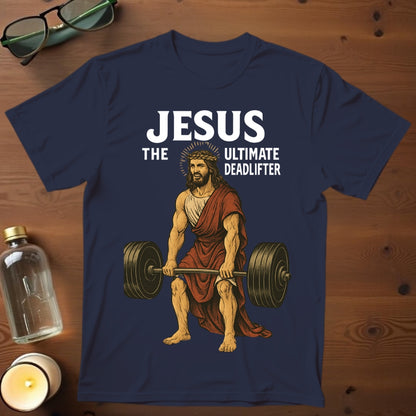 The Ultimate Deadlifter T-shirt