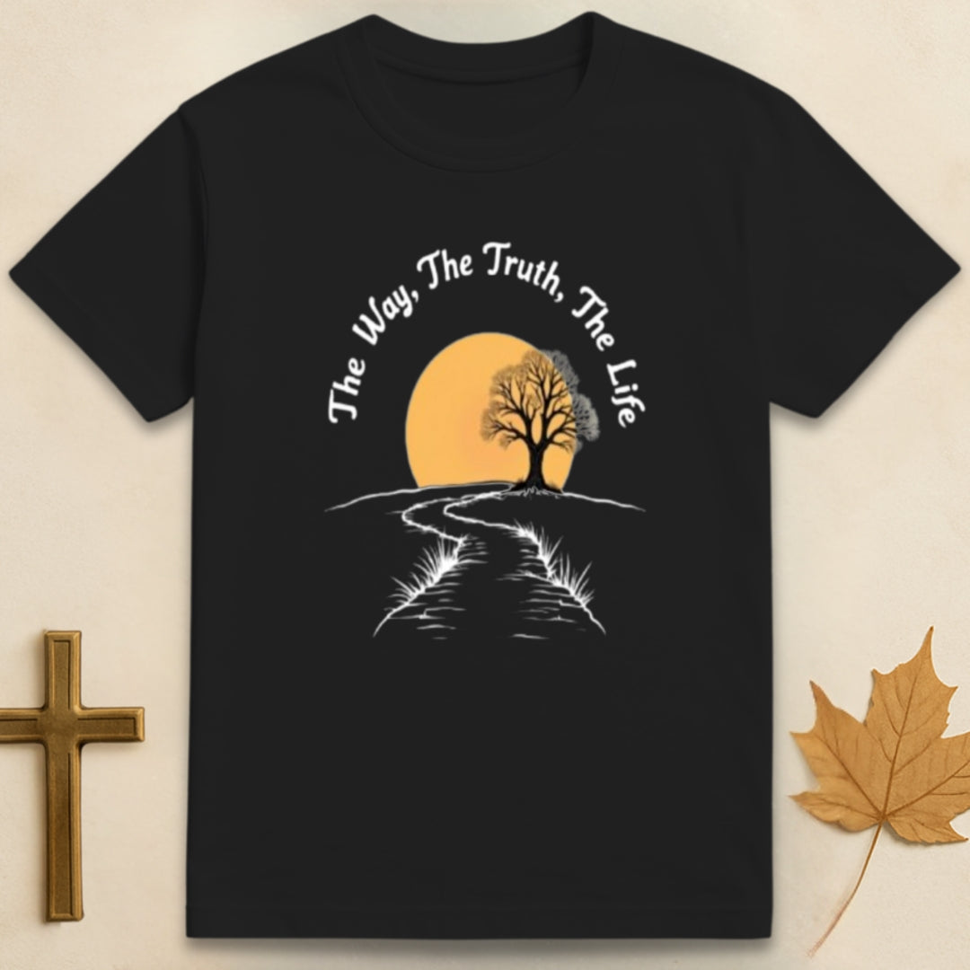 The Way, The Truth, The Life T-shirt