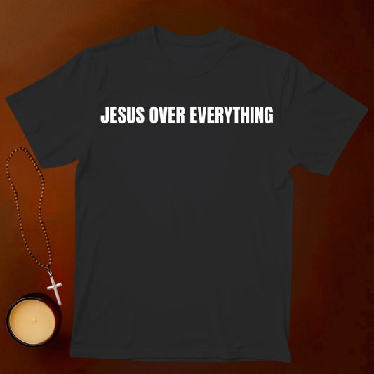Jesus Over Everything T-shirt