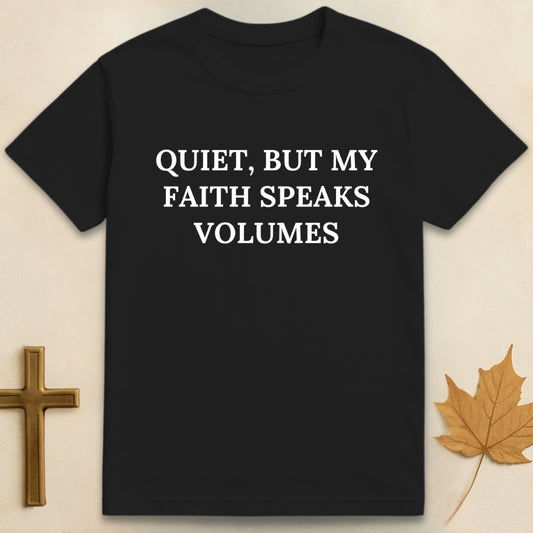 My Faith Speaks Volume T-shirt