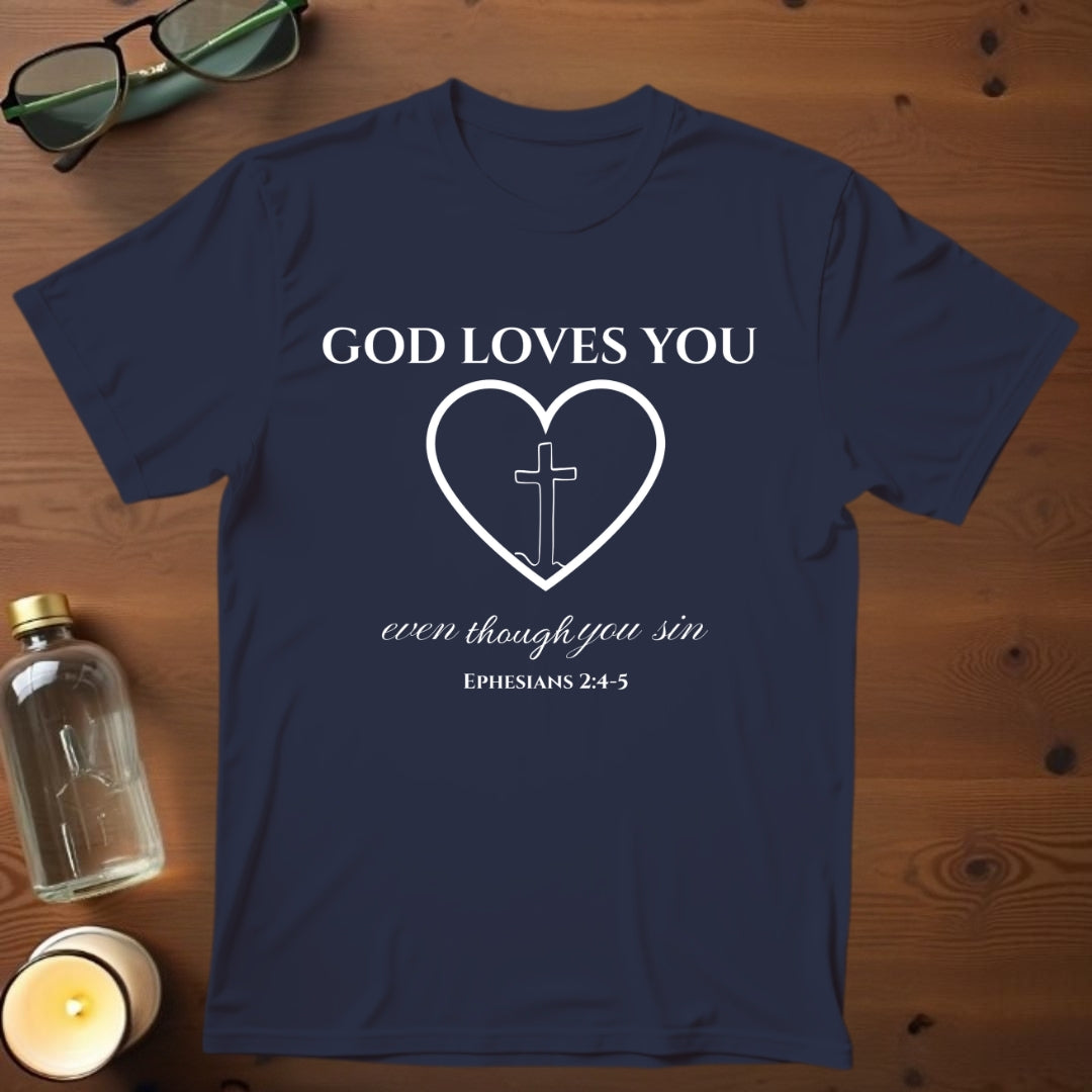 God Loves You T-shirt
