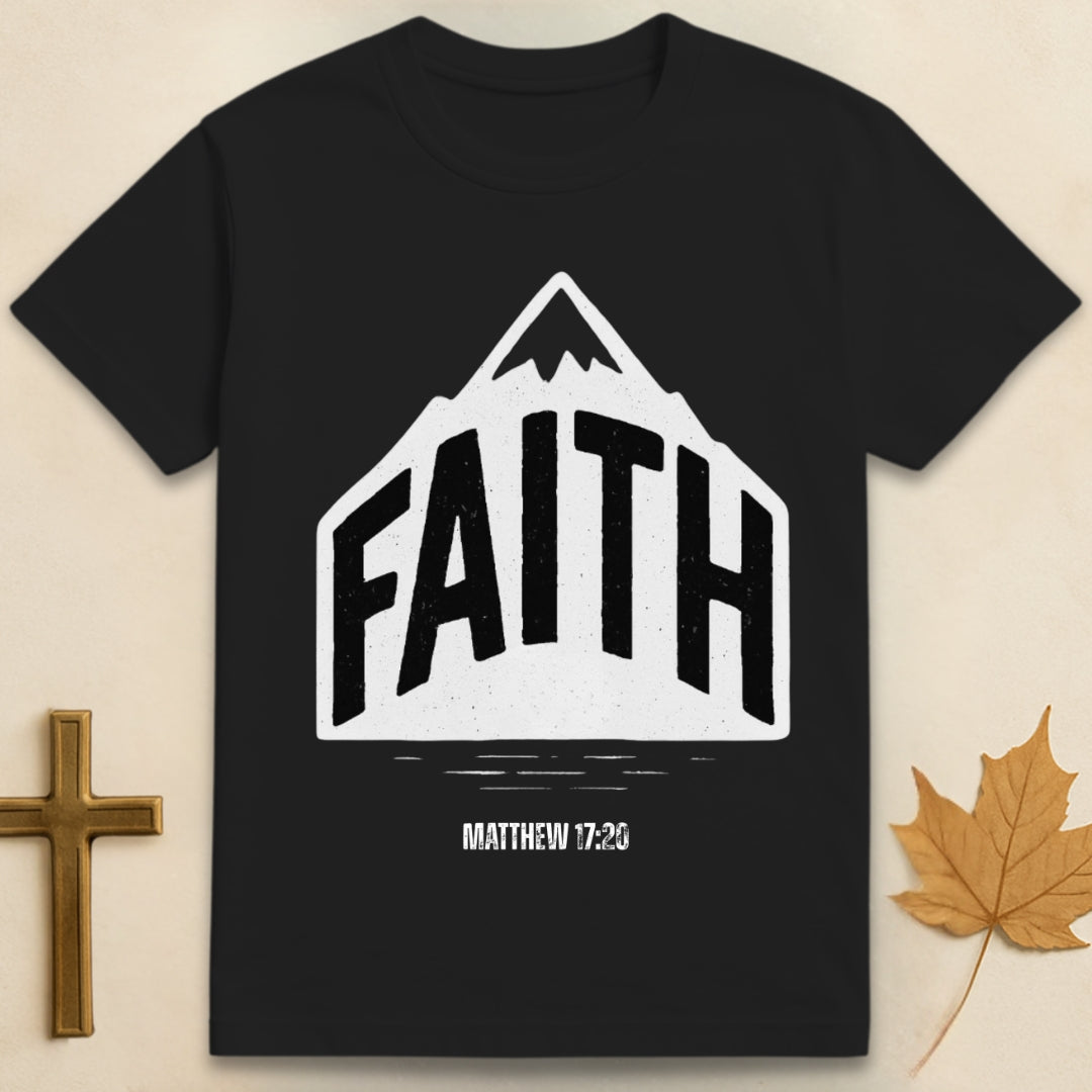 Black faith can move mountains t-shirt Christian design featuring “faith” text on mountain with Matthew 17:20