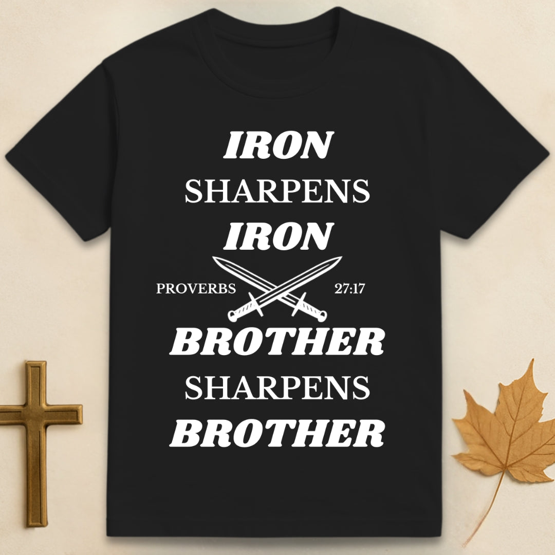 Black Iron Sharpens Iron t-shirt featuring graphic of two crossed swords with text "Iron Sharpens Iron" above and "Brother Sharpens Brother" below.