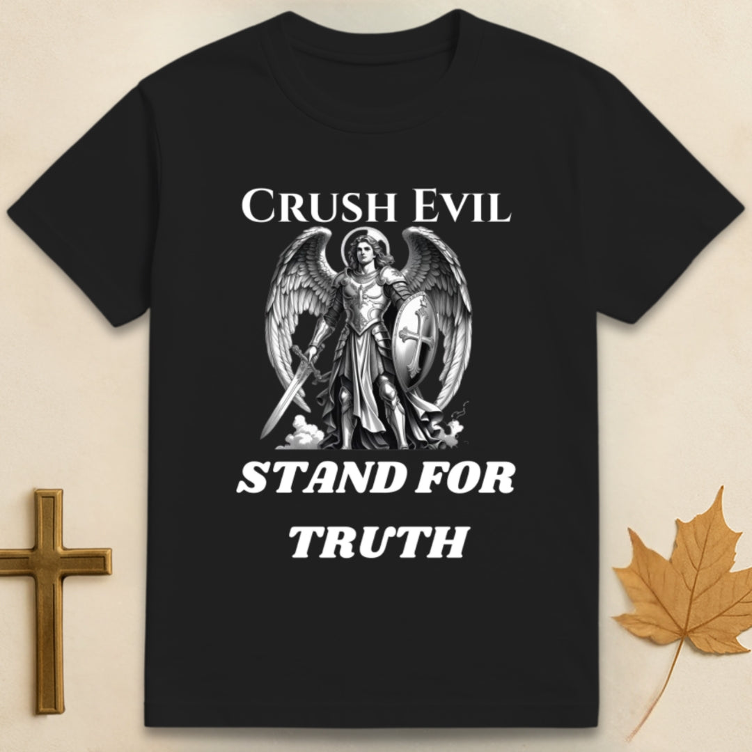 Black Stand for Truth t-shirt featuring Archangel Michael graphic with text "Crush Evil" above and "Stand for Truth" below the design.