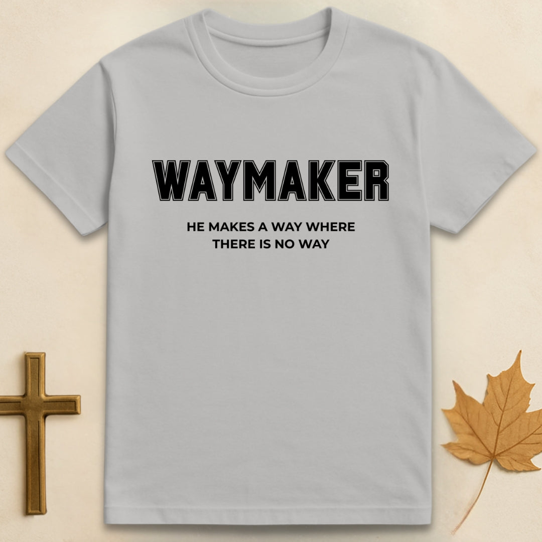 Ice Grey waymaker t-shirt with “Waymaker, He makes a way where there is no way” text design