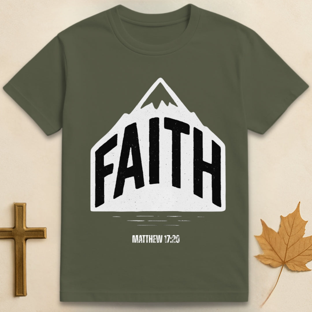 Military Green faith can move mountains t-shirt Christian design featuring “faith” text on mountain with Matthew 17:20