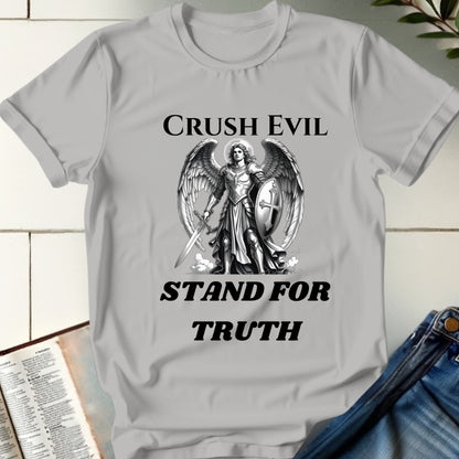 Crush Evil, Stand for Truth T-shirt 2
