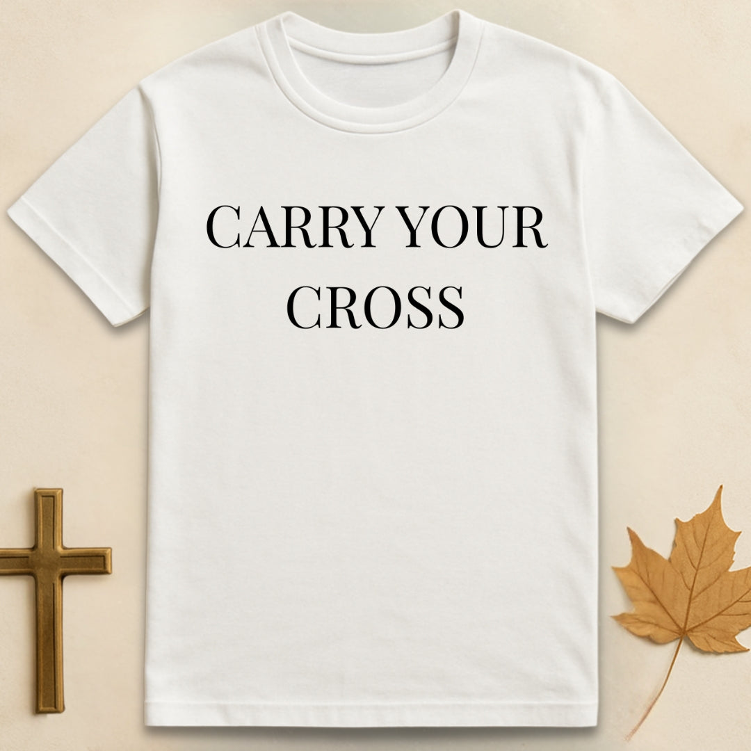 White carry your cross t-shirt Christian design featuring “carry your cross” lettering in serif font
