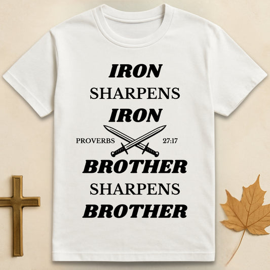 White Iron Sharpens Iron t-shirt featuring graphic of two crossed swords with text "Iron Sharpens Iron" above and "Brother Sharpens Brother" below.